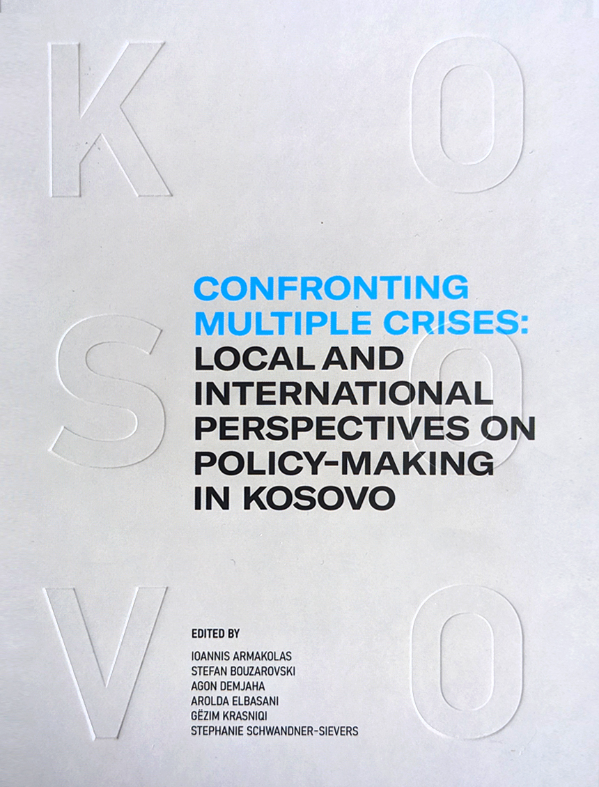 Confronting Multiple Crises: Local and International Perspectives on Policy-Making in Kosovo