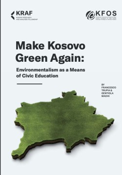 Ta bëjmë Kosovën të gjelbër përsëri: Ambientalizmi si mjet i edukimit qytetar
