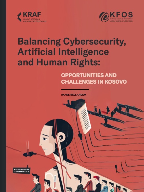 Balancimi i Sigurisë Kibernetike, Inteligjencës Artificiale dhe të Drejtave të Njeriut: Mundësitë dhe Sfidat në Kosovë